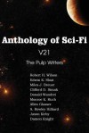 Anthology of Sci-Fi V21, the Pulp Writers - Clifford D. Simak, Edwin K. Sloat, Damon Knight, Robert H. Wilson, Miles J. Breuer, Donald Wandrei, Monroe K. Ruch, Allen Glasser, A. Rowley Hilliard, Jason Kirby