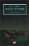 Dossier Göteborg - Kjell E. Genberg, Ron Bezemer