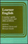 Learner English: A Teacher's Guide to Interference and Other Problems - Michael Swan, Bernard Smith, Penny Ur