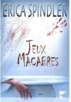 Jeux macabres - Erica Spindler