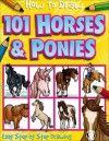 101 Horses and Ponies (How to Draw) - Dan Green, Simon Mugford