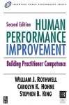 Human Performance Improvement: Building Practitioner Competence - William J. Rothwell, Carolyn K. Hohne, Stephen B. King