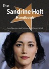 The Sandrine Holt Handbook - Everything You Need to Know about Sandrine Holt - Emily Smith