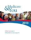 Medicare and You: 2013 - U.S. Department of Health and Human Services, Kurtis Toppert, Walter Seager