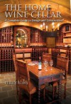 Home Wine Cellar - Perry Sims, Robert J. Dolezal