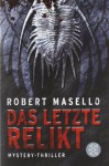 Das letzte Relikt: Mystery-Thriller - Robert Masello, Maria Poets