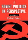 Soviet Politics: In Perspective - Richard Sakwa