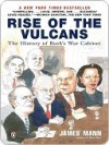 Rise of the Vulcans: The History of Bush's War Cabinet - James Mann