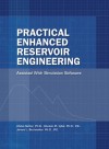 Practical Enhanced Reservoir Engineering: Assisted with Simulation Software - Abdus Satter