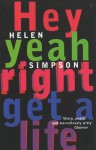 Hey Yeah Right Get A Life - Helen Simpson
