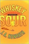Whiskey Sour (Jacqueline "Jack" Daniels Series #1) - J.A. Konrath