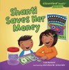 Shanti Saves Her Money - Lisa Bullard, Christine Schneider