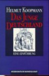 Das Junge Deutschland: Eine Einführung - Helmut Koopmann