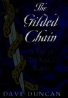 The Gilded Chain (King's Blades, #1) - Dave Duncan