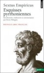 Esquisses Pyrrhoniennes - Sextus Empiricus, Pierre Pellegrin