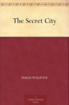 The Secret City - Hugh Walpole