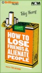 How to Lose Friends & Alienate People (Audio) - Toby Young