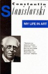 My Life In Art - Konstantin Stanislavski