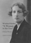 Winifred Holtby, a Woman in Her Time: Critical Essays - Lisa Regan