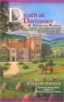 Death at Dartmoor (A Victorian Mystery, #8) - Robin Paige