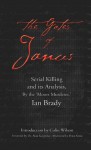 The Gates of Janus: An Analysis of Serial Murder by England's Most Hated Criminal - Ian Brady, Alan Keightley, Colin Wilson, Peter Sotos