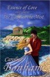 Essence of Love, The Legend of the Lady in the Mist - Caroline Bonham