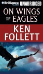 On Wings of Eagles - Ken Follett