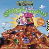 Smash That Trash! - Sonia Sander, David Shannon, Loren Long