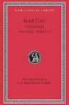 Epigrams, I, Spectacles, Books 1-5 (Loeb Classical Library) - Marcus Valerius Martialis, D.R. Shackleton Bailey