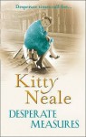 Desperate Measures - Kitty Neale