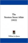 The Stretton Street Affair - William Le Queux