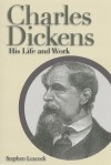 Charles Dickens - Stephen Leacock