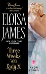 Three Weeks With Lady X - Eloisa James