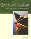 Companions in Christ: A Small-Group Experience in Spiritual Formation - Gerrit Scott Dawson