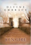 The Divine Embrace - Ken Gire