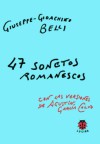 47 sonetos romanescos - Giuseppe-Gioachino Belli, Agustin Garcia Calvo