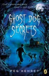 Ghost Dog Secrets - Peg Kehret