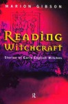 Reading Witchcraft - Marion Gibson