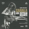 Cabala: Led Zeppelin occulte - Pacôme Thiellement, Philippe Manoeuvre