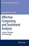 Affective Computing and Sentiment Analysis: Emotion, Metaphor and Terminology - Khurshid Ahmad