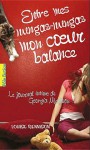 Entre mes nunga-nungas mon coeur balance - Louise Rennison