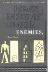 Enemies, A Love Story - Isaac Bashevis Singer, Aliza Shevrin, Elizabeth Shub