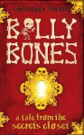 Billy Bones: A Tale from the Secrets Closet - Christopher Lincoln