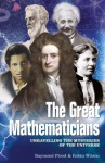 The Great Mathematicians - Raymond Flood, Robin Wilson