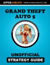 Grand Theft Auto 5 Guide - Absolute Steve