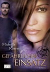 Gefährlicher Einsatz (TURT/LE #1) - Michelle Raven