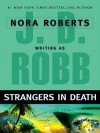 Strangers in Death - J.D. Robb