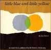 Little Blue and Little Yellow - Leo Lionni