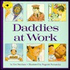 Daddies at Work - Eve Merriam