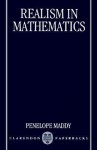 Realism in Mathematics (Clarendon Paperbacks) - Penelope Maddy